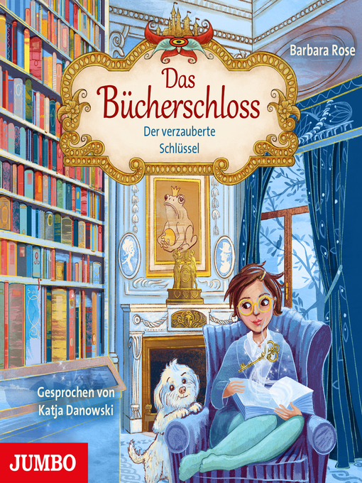 Title details for Das Bücherschloss. Der verzauberte Schlüssel [Band 2] by Katja Danowski - Available